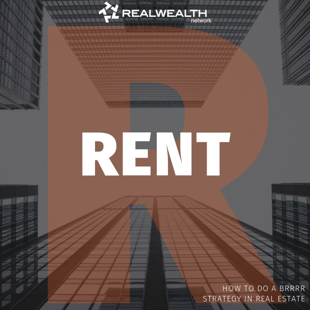 BRRRR Rent