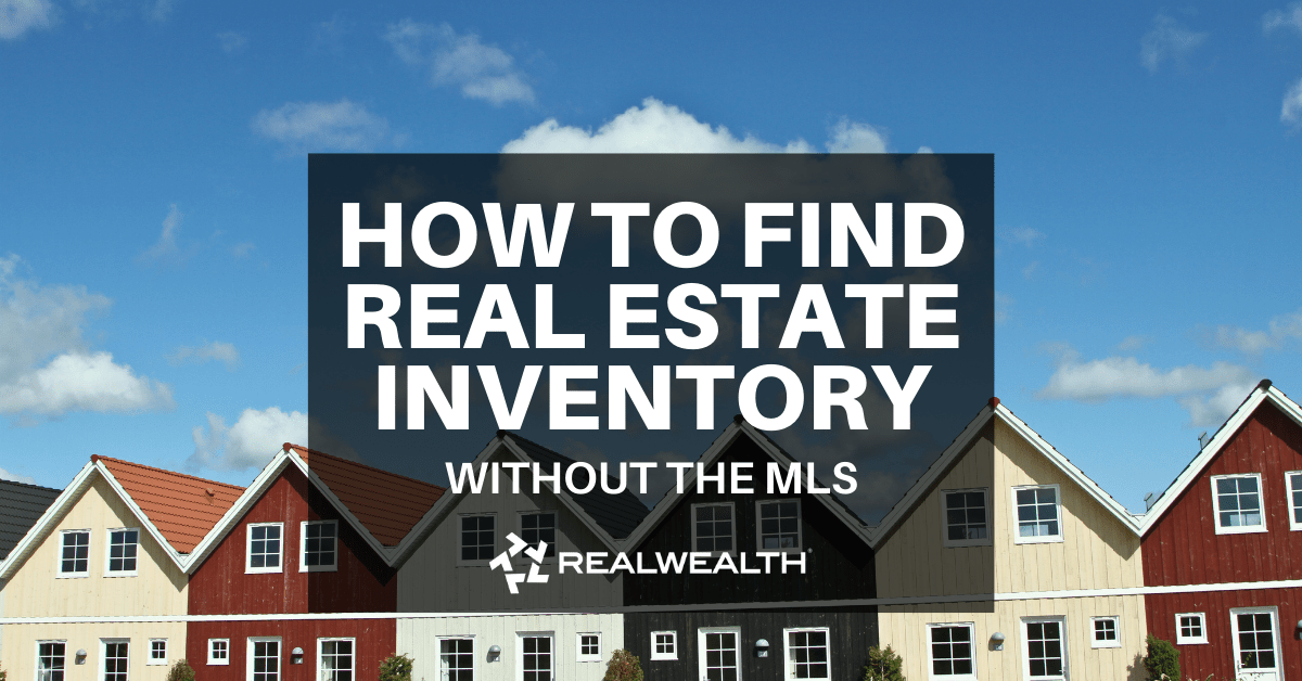 How To Access MLS Without a License + More Tips for Finding Inventory