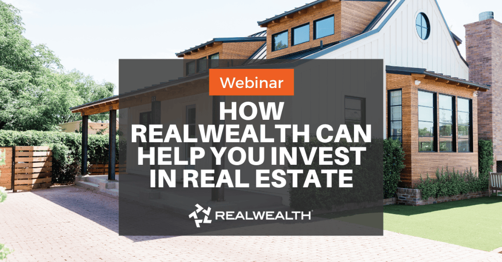 How RealWealth can help you invest in real estate webinar