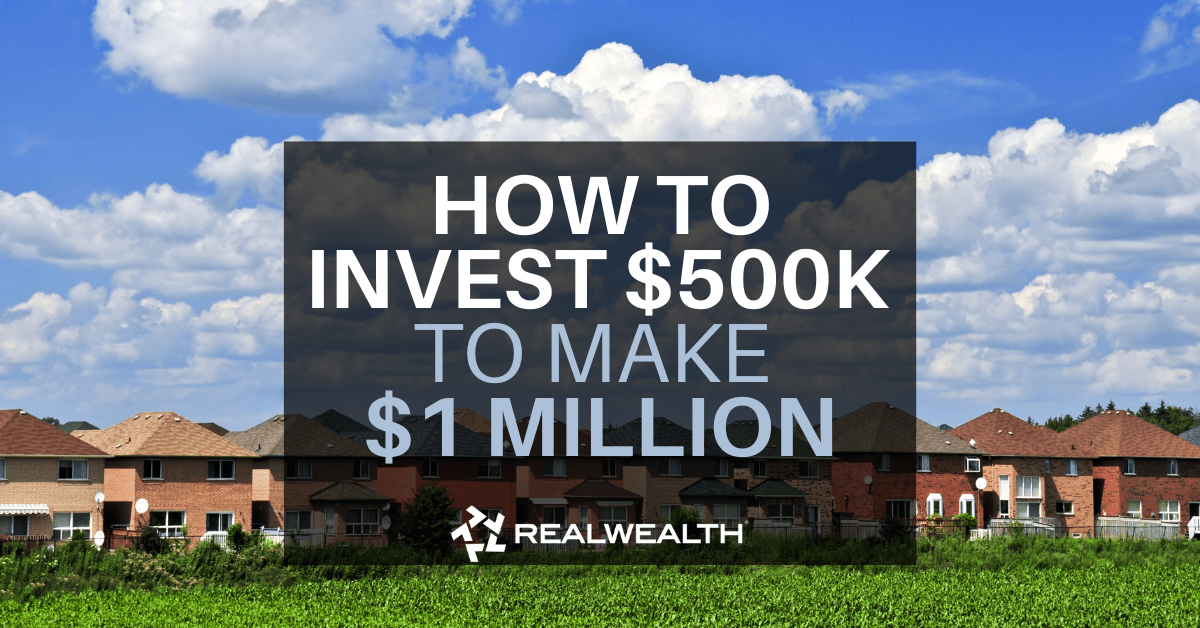 How to Invest 500,000 to Make 1 Million within Three Years